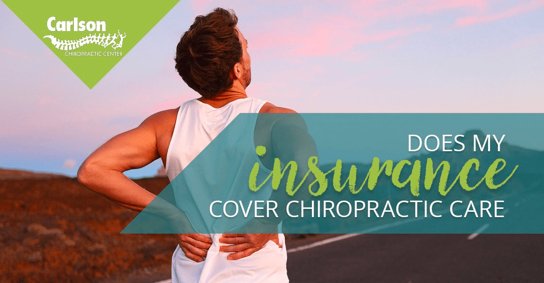 Does My Insurance Cover Chiropractic